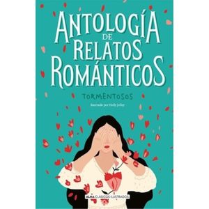 Antología de Relatos Románticos Tormentosos Clásicos Ilustrados