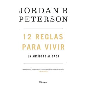 12 Reglas Para Vivir de Jordan B. Peterson
