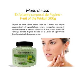 Exfoliante Corporal de Pepino Fruit of the Wokali 500 Gramos 3 Unidades