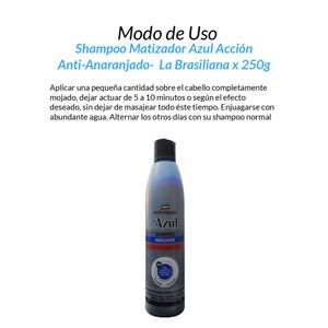 Shampoo Matizador Azul Acción Anti-Anaranjado La Brasiliana x 250g 3 Unidades