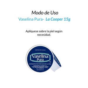 Vaselina Pura la Cooper x 15g 3 Unidades