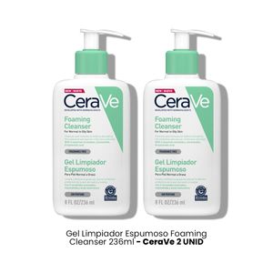 Cerave Gel Limpiador Espumoso Foaming Cleanser 236ml 2 Unidades