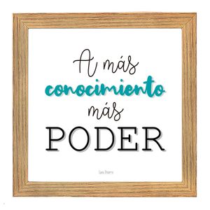 Cuadro con frase de motivación A más conocimiento más poder 17 x 17 cm por Casa Pizarro
