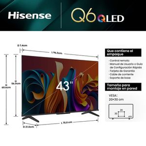 Televisor HISENSE QLED 43" UHD 4K Smart TV 43Q6N