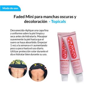 Faded Mini para manchas oscuras y decoloracion Topicals 15ml 2 Unidades