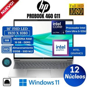 Laptop HP ProBook 460 G11, 16” FHD LED, Intel Core Ultra 5-125U, Ram 16GB, Ssd 512GB, Win 11 Pro