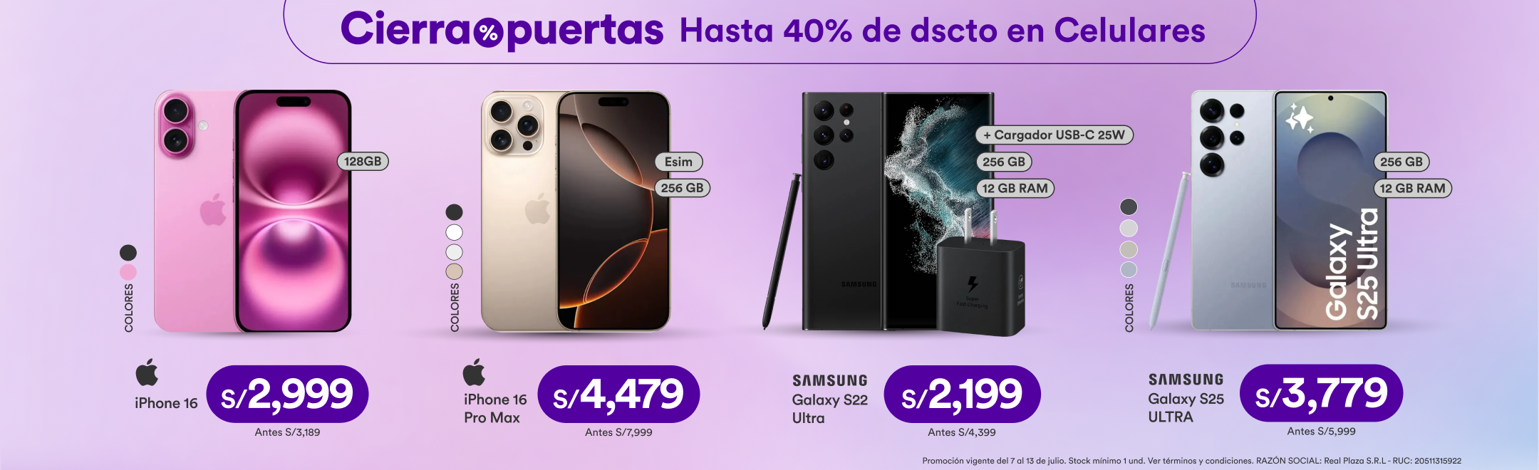 RP_CIERRAPUERTAS 7/7/2025_P_1_Hasta 40% de dscto en Celulares_13/07/2025_Celulares